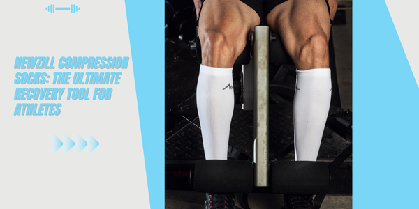 Newzill Compression Socks: The Ultimate Recovery Tool for Athletes